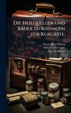 Die Heilquellen und BÃ¤der zu Kissingen fÃ¼r KurgÃ¤ste.