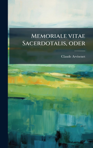 Memoriale vitae Sacerdotalis, oder