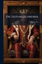 Die Zeitungsschreiber.