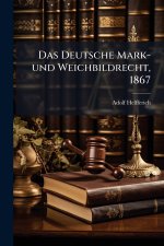 Das Deutsche Mark- und Weichbildrecht, 1867