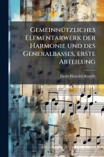 GemeinnÃ¼tzliches Elementarwerk der Harmonie und des Generalbasses, erste Abteilung