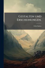 Gestalten und Erscheinungen.