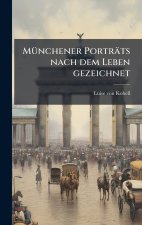MÃ¼nchener PortrÃ¤ts nach dem Leben gezeichnet