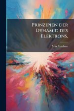 Prinzipien der Dynamid des Elektrons,