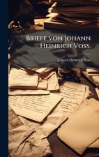 Briefe von Johann Heinrich VoÃ.