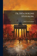 Fr. HÃ¶lderlins Hyperion.