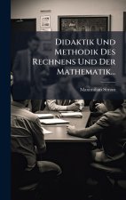 Didaktik Und Methodik Des Rechnens Und Der Mathematik...