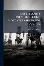 Des Spessart's Holzhandel und Holz verbrauchende Industrie.