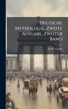 Deutsche Mythologie, Zweite Ausgabe, Zweiter Band