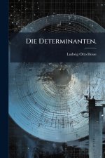 Die Determinanten.