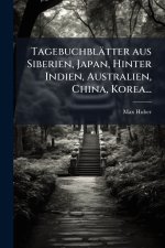 TagebuchblÃ¤tter aus Siberien, Japan, Hinter Indien, Australien, China, Korea...