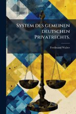System des gemeinen deutschen Privatrechts.