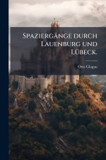 SpaziergÃ¤nge durch Lauenburg und LÃ¼beck.