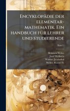 EncyklopÃ¤die der elementar-mathematik. Ein handbuch fÃ¼r lehrer und studierende
