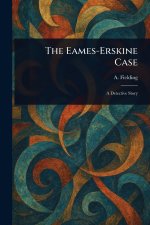 The Eames-Erskine Case