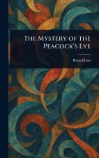 The Mystery of the Peacock's Eye