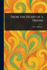 From the Heart of a Friend