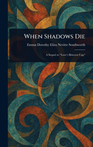 When Shadows Die