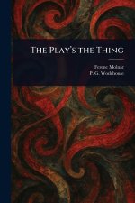 The Play's the Thing