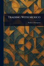 Trading With Mexico