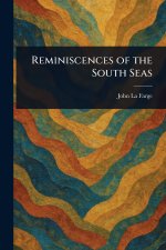 Reminiscences of the South Seas