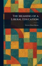 The Meaning of a Liberal Education