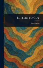 Letters to Guy