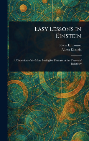 Easy Lessons in Einstein