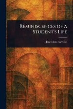 Reminiscences of a Student's Life