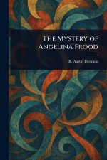 The Mystery of Angelina Frood
