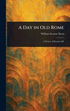 A Day in Old Rome