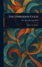The Unbidden Guest