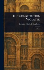 The Constitution Violated