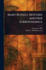 Mary Russell Mitford and Her Surroundings