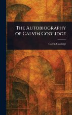 The Autobiography of Calvin Coolidge