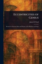 Eccentricities of Genius