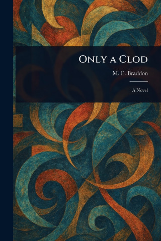 Only a Clod