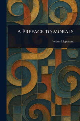 A Preface to Morals