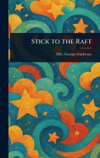 Stick to the Raft