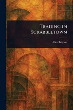 Trading in Scrabbletown