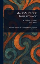Man's Supreme Inheritance