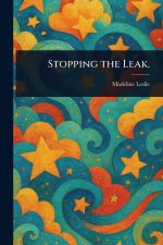 Stopping the Leak.