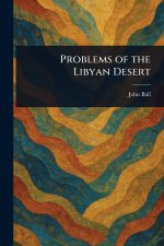 Problems of the Libyan Desert