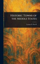 Historic Towns of the Middle States