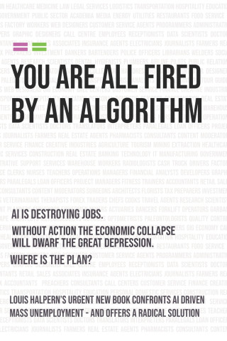 YOU ARE ALL FIRED BY AN ALGORITHM