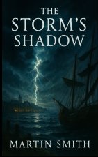 The Storm's Shadow