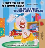 I Love to Keep My Room Clean (English German Bilingual Edition)
