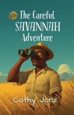 The Careful Savannah Adventure
