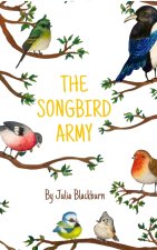 The Songbird Army