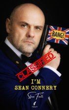 I'M SEAN CONNERY
